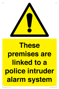 Premises are linked to police alarm